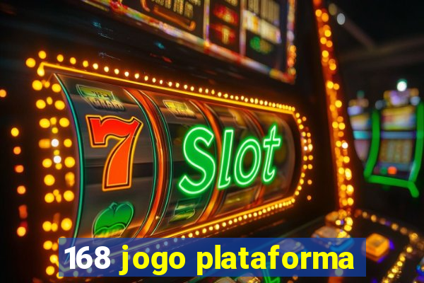 168 jogo plataforma